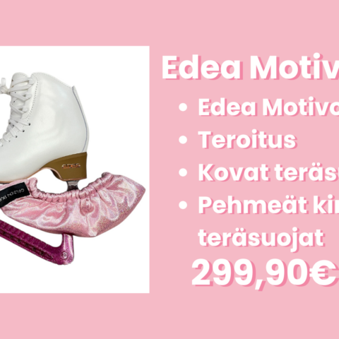 Edea - Motivo,  GuarDog bladeguards, sparkling soakers and sharpening of the blades are included in the price